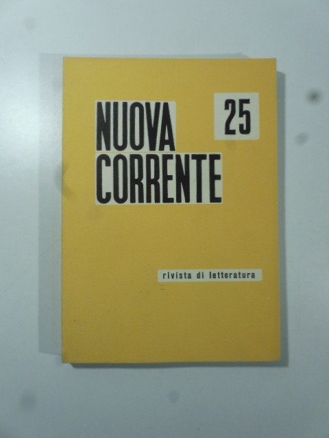 Nuova corrente 25. Trimestrale di letteratura, gennaio-marzo 1962
